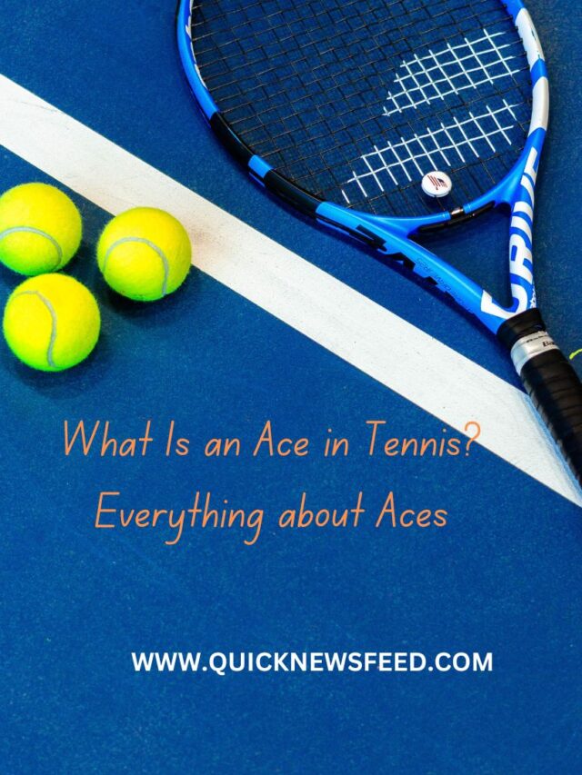 What Is an Ace in Tennis? Everything about Aces